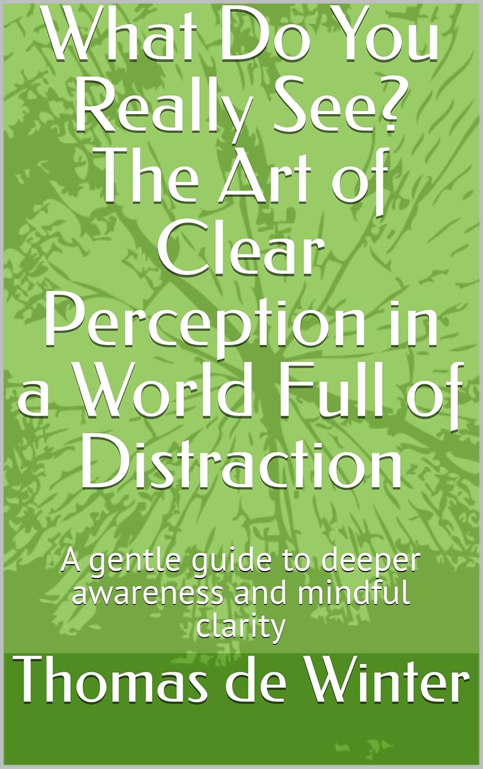 Book cover of What Do You Really See